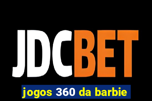 jogos 360 da barbie